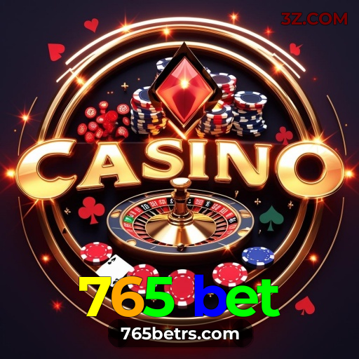 765 bet - A emoção de um cassino real no conforto da sua casa! - 765 bet.com Plataforma